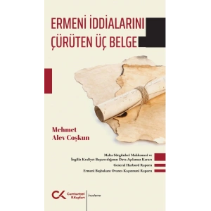 Ermeni İddialarını Çürüten Üç Belge