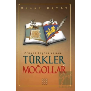 Ermeni Kaynaklarında Türkler ve Moğollar