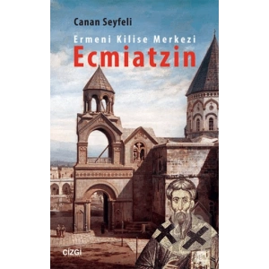 Ermeni Kilise Merkezi Ecmiatzin