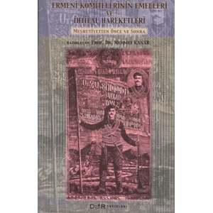 Ermeni Komitelerinin Emelleri ve İhtilal Hareketleri