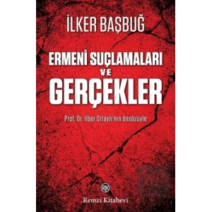 Ermeni Suçlamaları ve Gerçekler