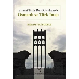 Ermeni Tarih Ders Kitaplarında Osmanlı ve Türk İmajı
