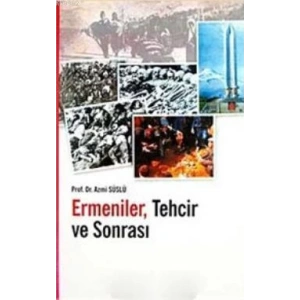 Ermeniler, Tehcir ve Sonrası