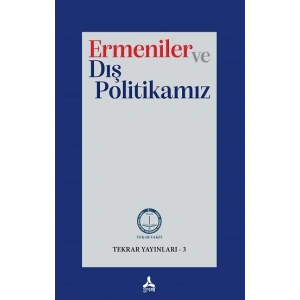 Ermeniler ve Dış Politikamız