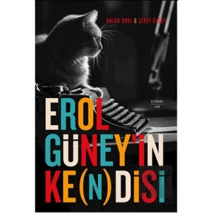Erol Güney’in Ke(n)disi