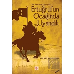 Ertuğrulun Ocağında Uyandık