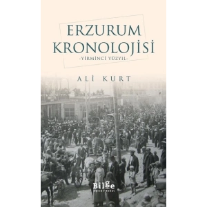 Erzurum Kronolojisi - Yirminci Yüzyıl