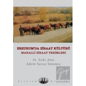 Erzurum’da Ziraat Kültürü