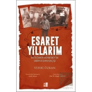 Esaret Yıllarım