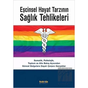 Eşcinsel Hayat Tarzının Sağlık Tehlikeleri