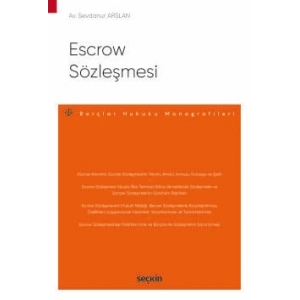 Escrow Sözleşmesi – Borçlar Hukuku Monografileri –