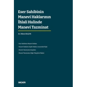 Eser Sahibinin Manevi Haklarının İhlali Halinde Manevi Tazminat