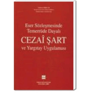 ESER SÖZLEŞMESİNDE CEZAİ ŞART / G.DİRİCAN /2007