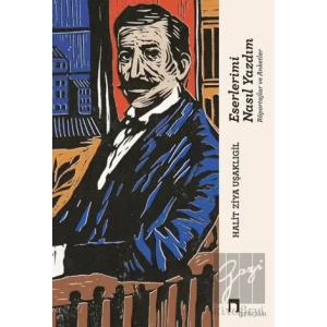 Eserlerimi Nasıl Yazdım