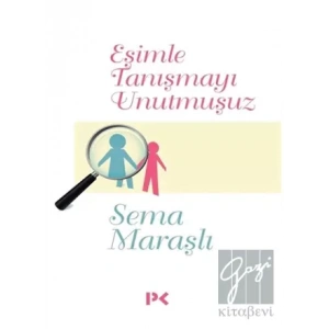 Eşimle Tanışmayı Unutmuşuz