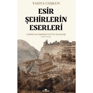 Esir Şehirlerin Eserleri