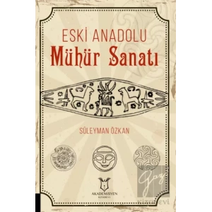 Eski Anadolu Mühür Sanatı