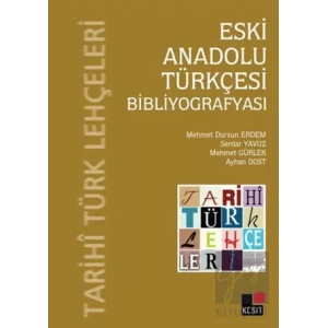 Eski Anadolu Türkçesi Bibliyografyası