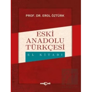 Eski Anadolu Türkçesi El Kitabı