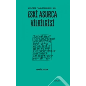 Eski Asurca Dilbilgisi Kültepe Tabletlerinin Dili