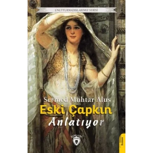 Eski Çapkın Anlatıyor