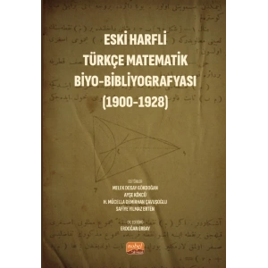 Eski Harfli Türkçe Matematik Biyo-Bibliyografyası (1900-1928)