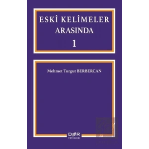 Eski Kelimeler Arasında 1