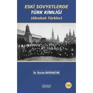 Eski Sovyetlerde Türk Kimliği (Ahıskalı Türkler)