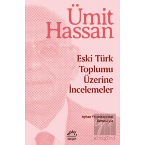 Eski Türk Toplumu Üzerine İncelemeler