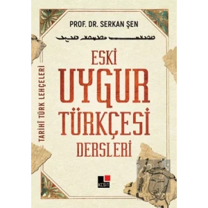 Eski Uygur Türkçesi Dersleri