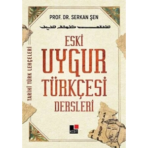 Eski Uygur Türkçesi Dersleri