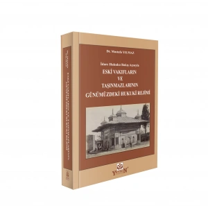 Eski Vakıfların ve Taşınmazlarının Günümüzdeki Hukuki Rejimi