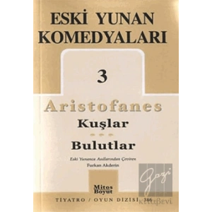 Eski Yunan Komedyaları 3: Kuşlar - Bulutlar