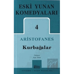 Eski Yunan Komedyaları 4: Kurbağalar
