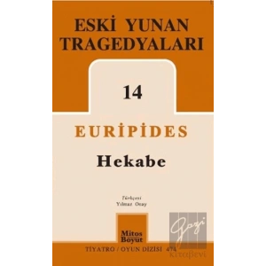 Eski Yunan Tragedyaları 14 - Hekabe