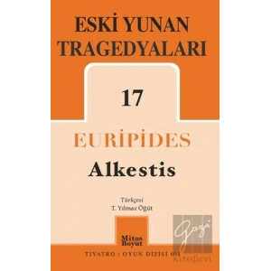 Eski Yunan Tragedyaları 17: Alkestis