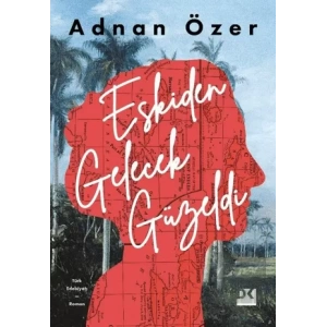 Eskiden Gelecek Güzeldi