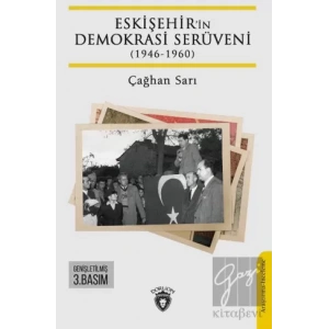 Eskişehir’in Demokrasi Serüveni (1946-1960)