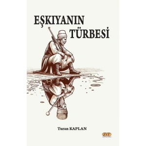 Eşkıyanın Türbesi