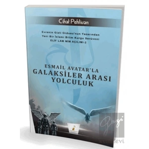 Esmail Avatarla Galaksiler Arası Yolculuk