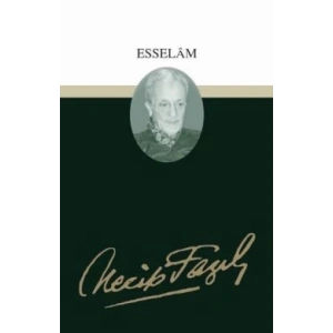 Esselam : 25 - Necip Fazıl Bütün Eserleri