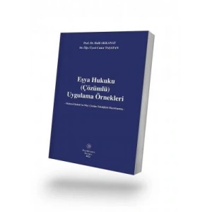 Eşya Hukuku (Çözümlü) Uygulama Örnekleri