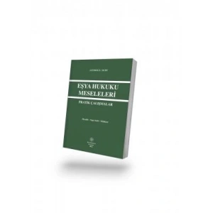 EŞYA HUKUKU MESELELERİ