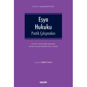 Eşya Hukuku Pratik Çalışmaları Tamamı Yanıtlı Pratik Çalışmalar – Tamamı Cevap Anahtarlı Sınav Soruları