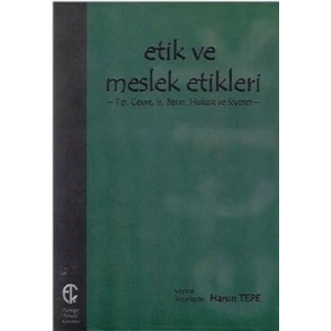 Etik ve Meslek Etikleri