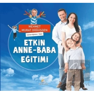 Etkin Anne - Baba Eğitimi
