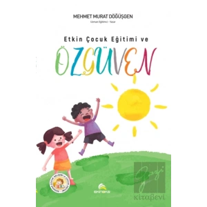 Etkin Çocuk Eğitimi ve Özgüven