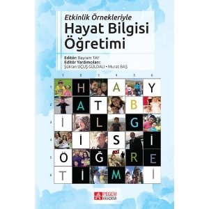 Etkinlik Örnekleriyle Hayat Bilgisi Öğretimi