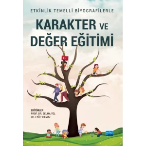 Etkinlik Temelli Biyografilerle KARAKTER VE DEĞER EĞİTİMİ