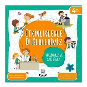 Etkinliklerle Değerlerimiz – Vücudumuz ve Sağlığımız